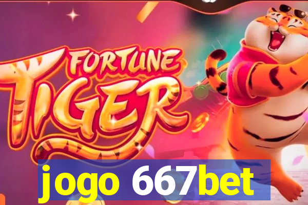 jogo 667bet